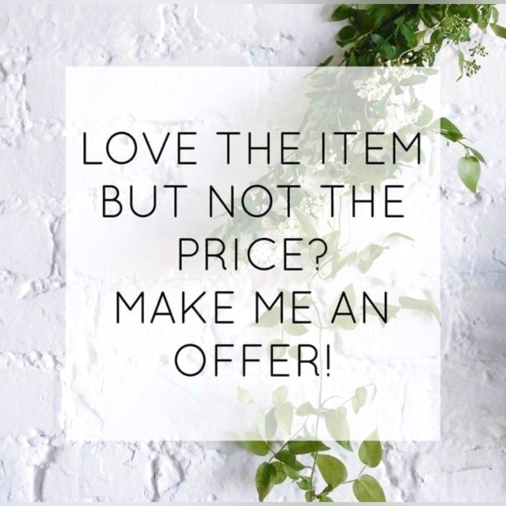 Love The Item But Not The Price? Make Me An Offer!